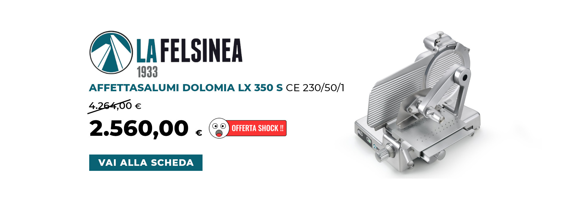 Affettasalumi DOLOMIA LX 350 S LA FELSINEA